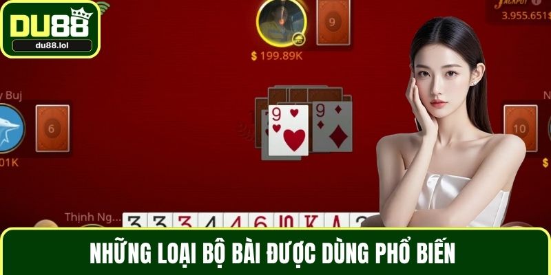 Những loại bộ bài được dùng phổ biến 